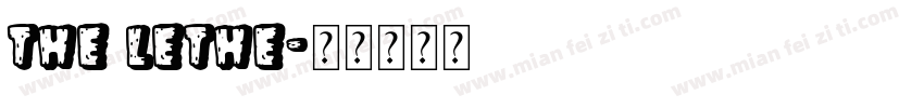 the lethe字体转换